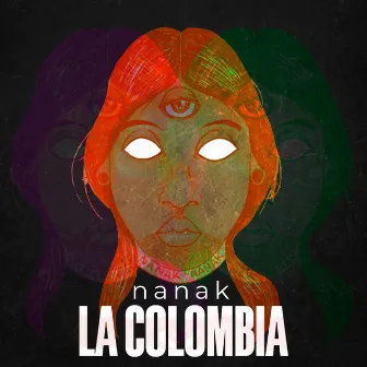 Nanak by La Colombia