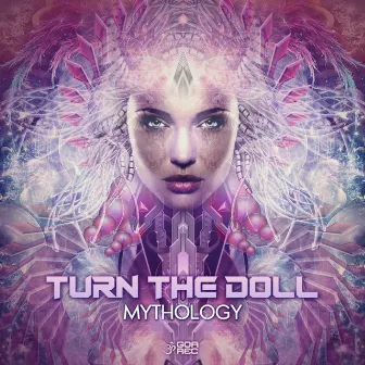 Mythology by Turn The Doll