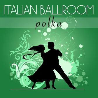 Polka by Italian Ballroom