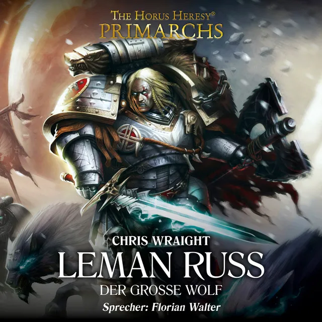 Kapitel 21 - Leman Russ - Der große Wolf - The Horus Heresy: Primarchs 2