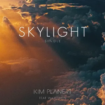 Skylight (feat. Waterson) by Kim Planert