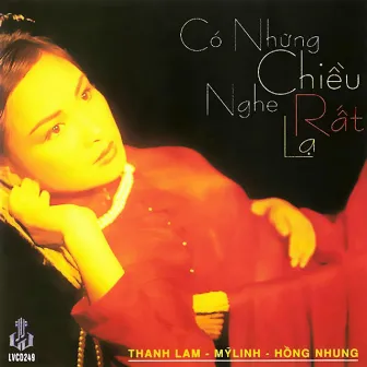 Có Những Chiều Nghe Rất Lạ by Thanh Lam