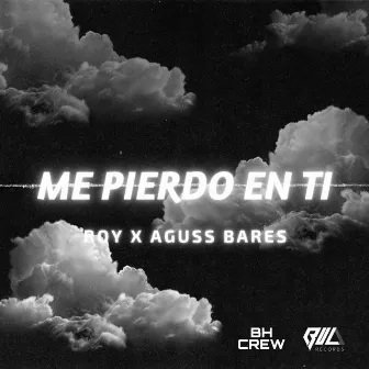 Me pierdo en ti by Aguss Bares