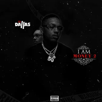 I Am Money 2 by Lil Dallas