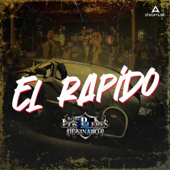 El Rapido by Banda Los Plebes De Sinaloa