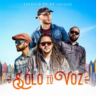 Solo Tu Voz (feat. Jaydan) by Esencia Pr