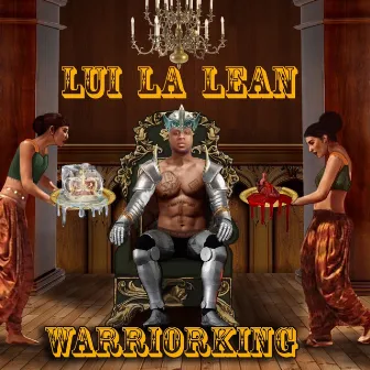 Warriorking by Lui La Lean