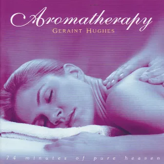 Aromatherapy by Geraint Hughes