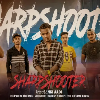 S∆NKI AADI - Sharpshooter | Prod. by Flame | Official Music Video by SAHI KALAKAAR