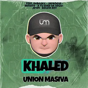 Union Masiva (Remix) by Khaled