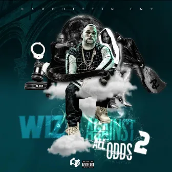 Against All Odds 2 (The Mixtape) by Wiz