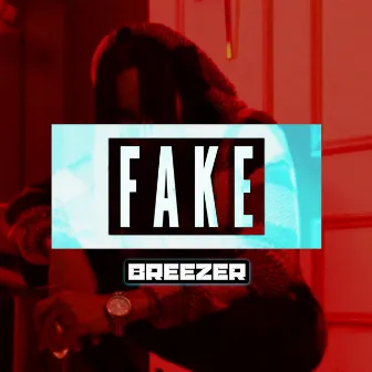 Fake by Breezer