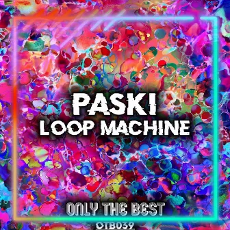 Loop Machine by Paski