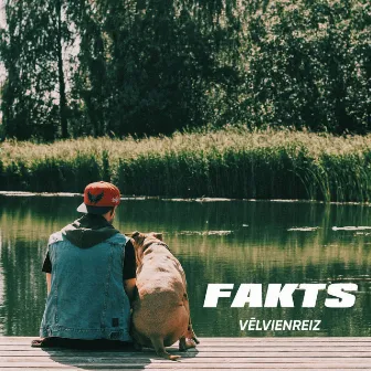 Vēlvienreiz by Fakts