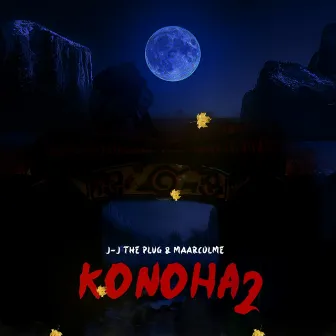 Konoha, Pt. 2 by J-J The Plug