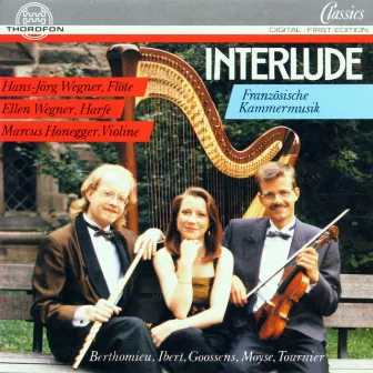 Interlude - Französische Musik für Flöte, Violine und Harfe by Ellen Wegner