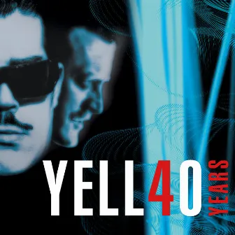 Yello 40 Years by Yello