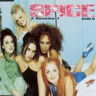 2 Become 1 by Spice Girls