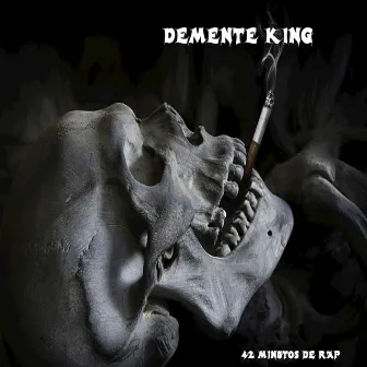 42 Minutos de Rap by Demente King