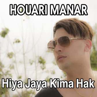 Hiya Jaya Kima Hak by Houari Manar