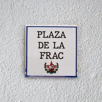 Plaza de la FRAC by F.R.A.C. (Fundación de Raperos Atípicos de Cádiz)