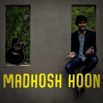 Madhosh Hoon by Abhinav Bansal