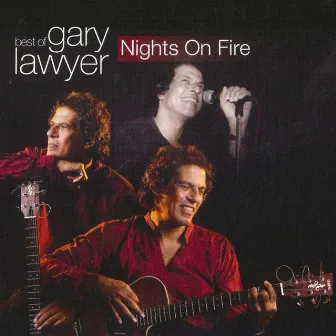 Nights on Fire: The Best of Gary Lawyer by Gary Lawyer