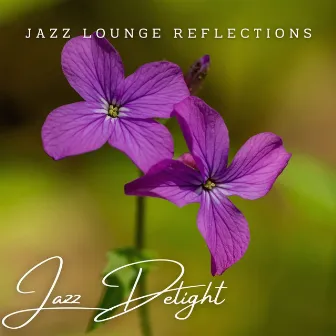 Jazz Delight: Espresso Lounge Melodies by Jazz for Work Playlists