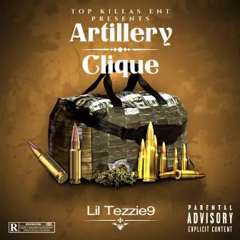 Artillery Clique by Lil Tezzie9