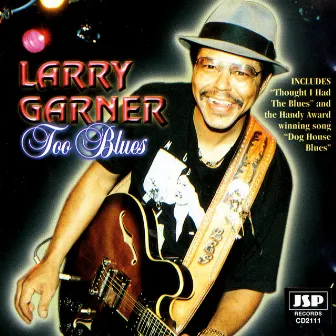 Too Blues by Larry Garner