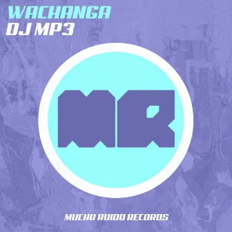 Wachanga by DJ MP3