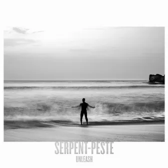 UNLEASH by SERPENT-PESTE