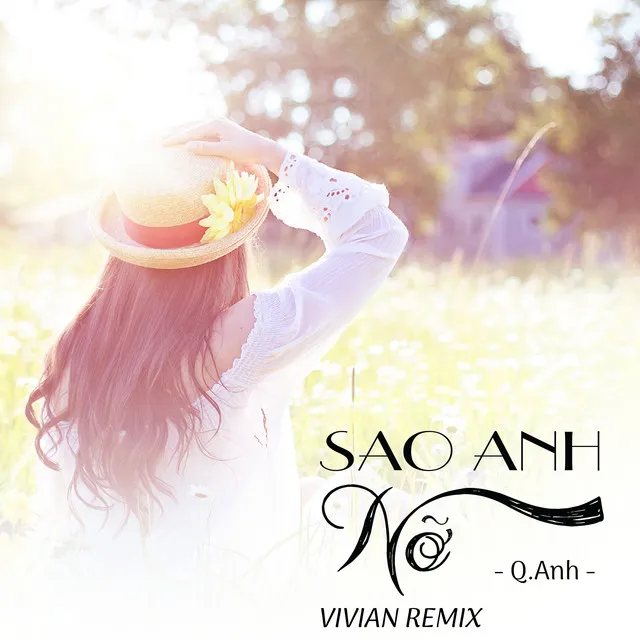 Sao Anh Nỡ - VIVIAN Remix