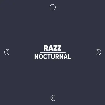 Nocturnal - Bonus Tracks by Razz