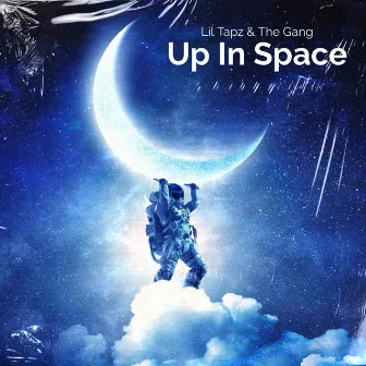 Up In Space by Lil Tapz