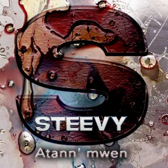 Atann' mwen by Steevy