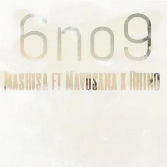 6 No 9 by Mashisa