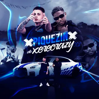 Piquezin do Xerecrazy 002 by DJ DAPOLLO