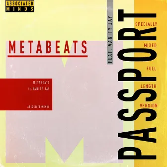 Passport (feat. Vanity Jay) [Specially Mixed Full Length Version] by Metabeats