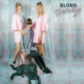 Trendy by Blond