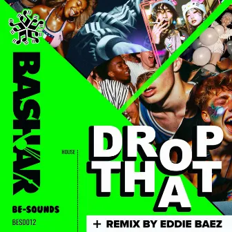 Drop That by Bashar