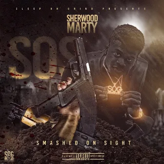 Sos (Smashed on Sight) by Sherwood Marty