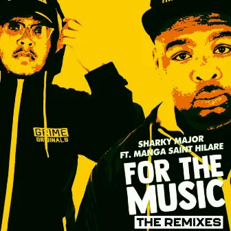 For The Music - Remixes by Grime Originals