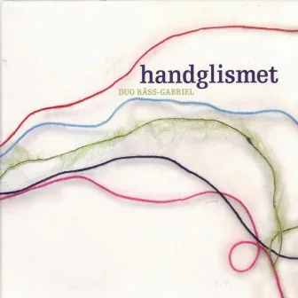 Handglismet (Duo) by Nadja Räss