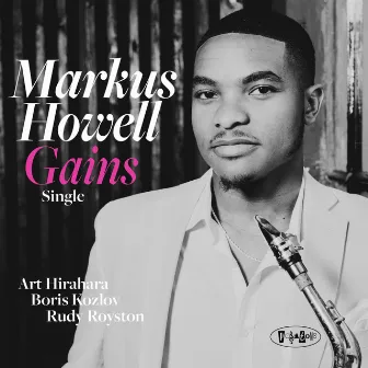 Gains by Markus Howell