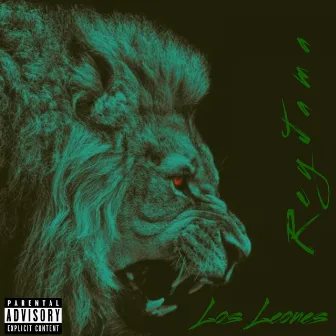 Los Leones by Rey Jama