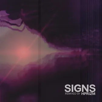 Signs Remixed by Hprizm