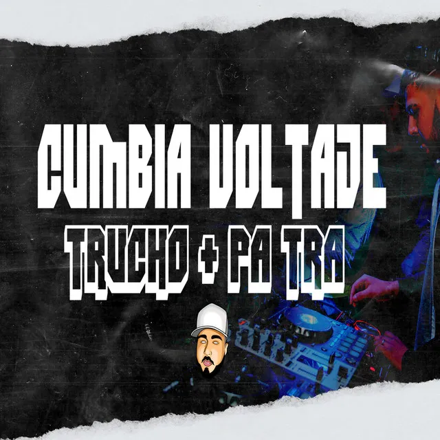 Cumbia Voltaje Trucho + Pa Tra