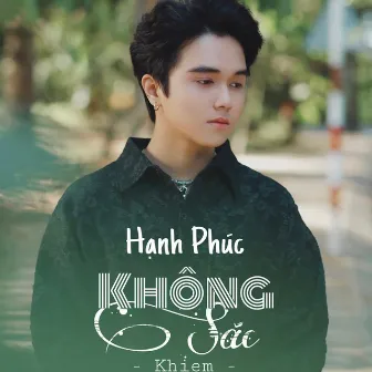 Hạnh Phúc Không Sắc by Khiem