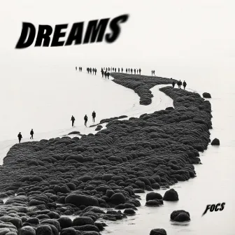 Dreams by Focs